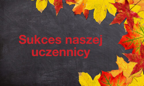 Sukces naszej uczennicy