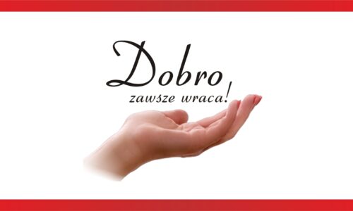 Dobro zawsze wraca!