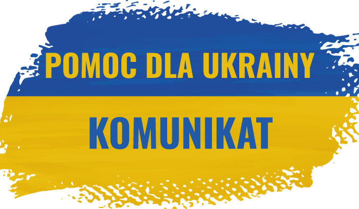 Pomoc dla Ukrainy - komunikat