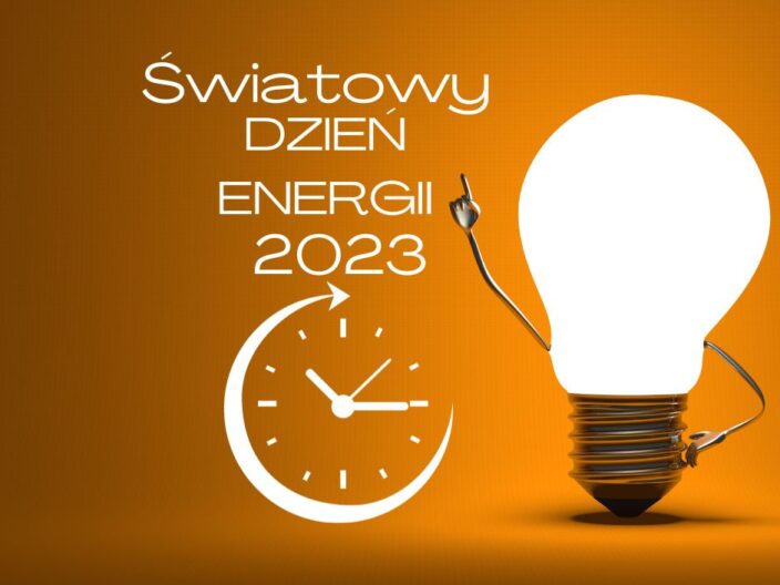 Światowy Dzień Energii 2023