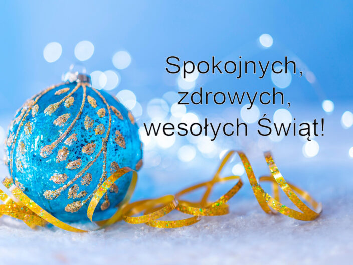 Spokojnych, zdrowych, wesołych Świąt!
